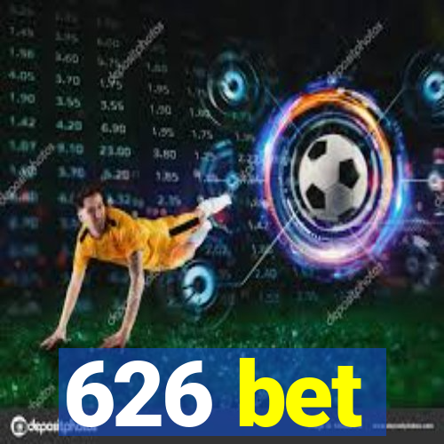 626 bet